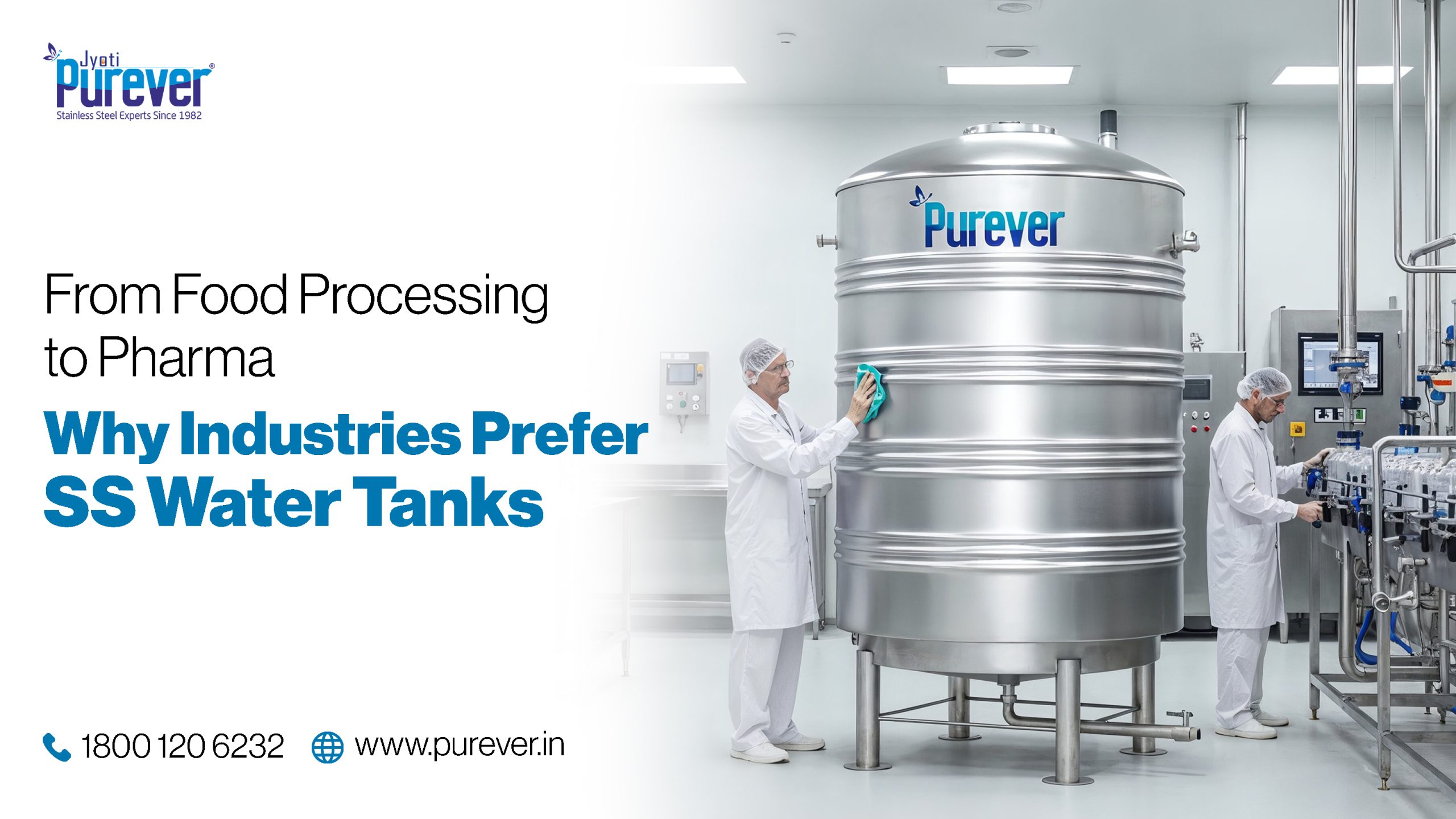 From Food Processing to Pharma Why Industries Prefer SS Water Tanks