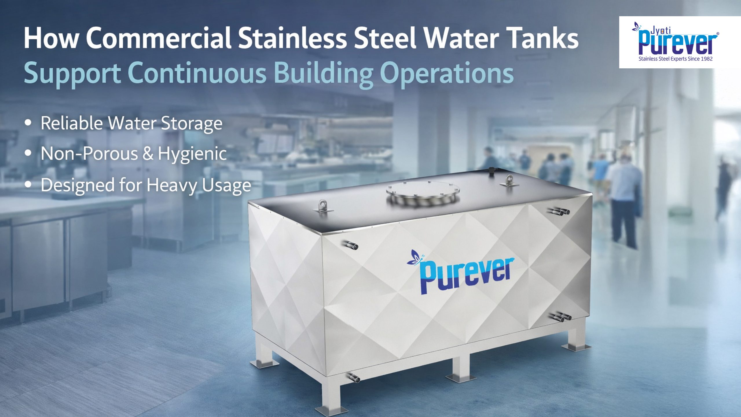 How Commercial Stainless Steel Water Tanks Support Continuous Building Operations.jpg